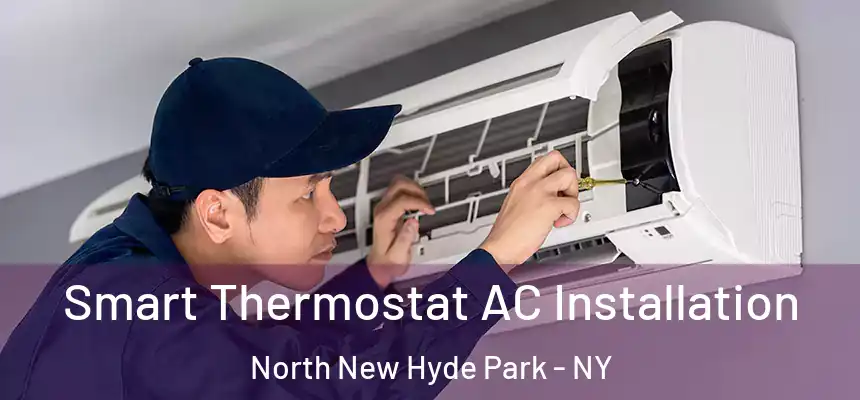  Smart Thermostat AC Installation North New Hyde Park - NY