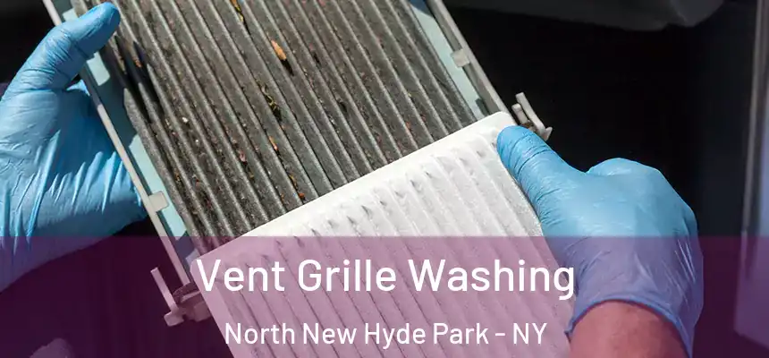  Vent Grille Washing North New Hyde Park - NY